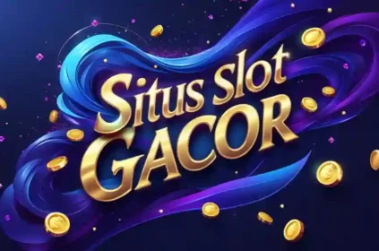 Situs Slot Gacor